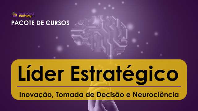 Líder Estratégico: Inovação, Tomada de Decisão e Neurociência